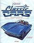 20th Century Classic Cars: 100 Years of Automotive Ads: 100 Years of Automotive Ads, 1900-1999