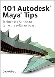 101 Autodesk Maya Tips
