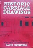 Historic Carriage Drawings. Volume Two: LMS and Constituents