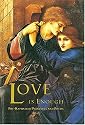 Love is Enough: Pre-Raphaelite Paintings and Poems