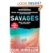 Savages: A Novel
