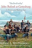 The Devil's to pay : John Buford at Gettysburg : a history and tour guide