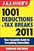 J.K. Lasser's 1001 Deductions and Tax Breaks 2011: Your Complete Guide to Everything Deductible