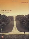 Wanderlust A History Of Walking
