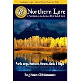 Northern Lore: A Field Guide To The Northern Mind, Body & Spirit (Paperback)