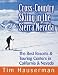 Cross-Country Skiing in the Sierra Nevada: The Best Resorts & Touring Centers in California & Nevada