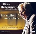 Ich mu�te immer lachen: Dieter Hildebrandt erz�hlt sein Leben