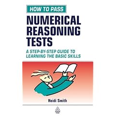 How to Pass Numerical Reasoning Tests: A Step-by-step Guide to Learning the Basic Skills