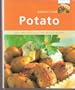Greatest Ever Potato: Easy and Delicious Step-By-Step Recipes