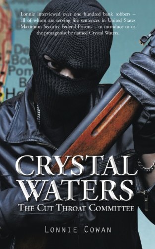 Crystal Waters: The Cut Throat Committee, by Lonnie Cowan