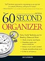 The 60 Second Organizer: Sixty Solid Techniques for Beating Chaos at Work