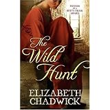 The Wild Huntby Elizabeth Chadwick