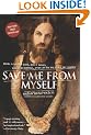 Save ME from Myself: How I Found God, Quit Korn, Kicked Drugs, and Lived to Tell My Story