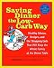 Saving Dinner the Low-Carb Way by LEANNE ELY