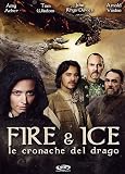 Fire & Ice - Le Cronache Del Drago