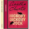 Hickory Dickory Dock: Complete & Unabridged
