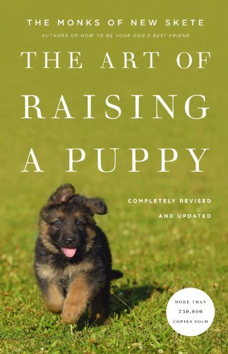 The Art of Raising a Puppy By The Monks of New Skete
