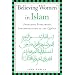 Believing Women in Islam: Unreading Patriarchal Interpretations of the Qur'an