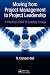 Moving from Project  Management to Project Leadership: A Practical Guide to Leading Groups (Industrial Innovation)