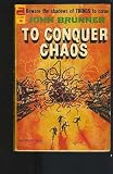 To Conquer Chaos