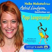 H&ouml;rbuch Heike Makatsch liest Astrid Lindgren