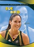 Sue Bird (Robbie Readers: Biographies)