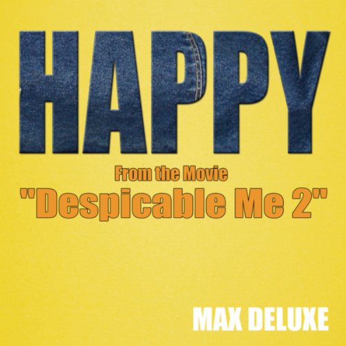 Happy (From the Movie “Despicable Me 2″)
