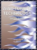 Wind Turbine Technology: Fundamental Concepts in Wind Turbine Engineering, Second Edition