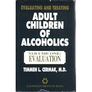 evaluating and treating adult children of alcoholicsa guide for professionals 