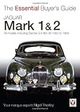 Jaguar Mark 1 & 2 : all models including Daimler 2.5 -litre V8 1955 to 1969