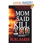 Mom Said Kill (Pinnacle True Crime)