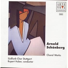 Schönberg: Choral Works