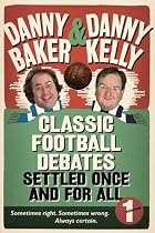 Classic Football Debates Settled Once and for All: v. 1