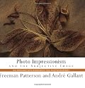 Photo Impressionism and the Subjective Image: An Imagination Workshop for Photographers
