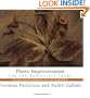 Photo Impressionism and the Subjective Image: An Imagination Workshop for Photographers (Freeman Patterson Photography)
