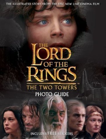 The Two Towers: Photo Guide with Sticker (Lord of the Rings) published by Houghton Mifflin Company (2002)