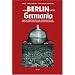 Von Berlin nach Germania: �ber die Zerst�rungen der "Reichshauptstadt" durch Albert Speers Neugestaltungsplanungen: �ber die Zerst�rungen der ... durch Albert Speers Neugestaltungsplanungen