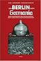 Von Berlin nach Germania: �ber die Zerst�rungen der "Reichshauptstadt" durch Albert Speers Neugestaltungsplanungen: �ber die Zerst�rungen der ... durch Albert Speers Neugestaltungsplanungen
