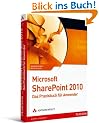 Microsoft SharePoint 2010 - Das Praxisbuch f�r Anwender