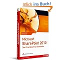 Microsoft SharePoint 2010 - Das Praxisbuch f�r Anwender