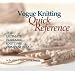 Vogue Knitting Quick Reference: The Ultimate Portable Knitting Compendium