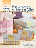Make It in Minutes: Party Favors & Hostess Gifts (Make It in Minutes)