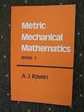 Metric mechanical mathematics