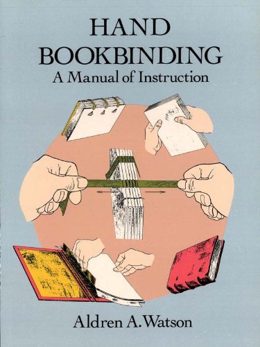 Hand Bookbinding: A Manual of Instruction