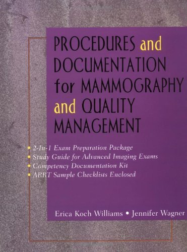 Procedures and Documentation for Advanced Imaging: Mammography & Quality Management: Mammography & Quality Management