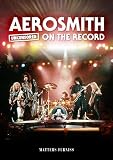 Aerosmith - Uncensored On the Record