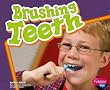 Brushing Teeth (Healthy Teeth series)