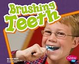 Brushing Teeth (Healthy Teeth series)