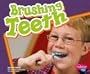 Brushing Teeth (Healthy Teeth series) (Pebble Plus: Healthy Teeth)