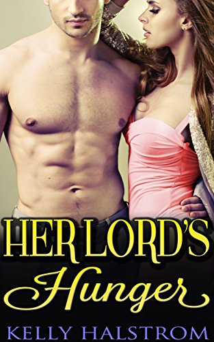 Her Lord's Hunger (A Steamy Rough Menage Historical Tale)
